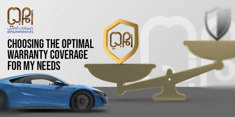 Choosing the Optimal Warranty Coverage for My Needs