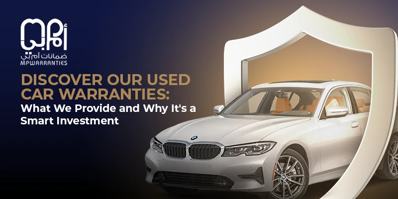 Discover Our Used Car Warranties: What We Provide and Why It's a Smart Investment