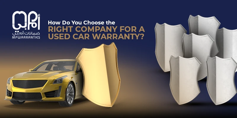 How Do You Choose the Right Company for a Used Car Warranty?