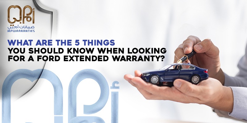 What Are the 5 Things You Should Know When Looking for a Ford Extended Warranty?