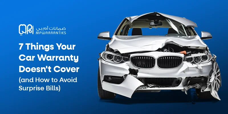 7 Things Your Car Warranty Doesn't Cover (And How to Avoid Surprise Bills)